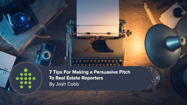 Pitching Real Estate Reporters